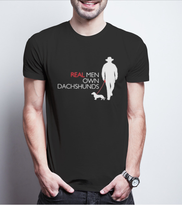 REAL MEN OWN DACHSHUNDS Walking T-Shirt