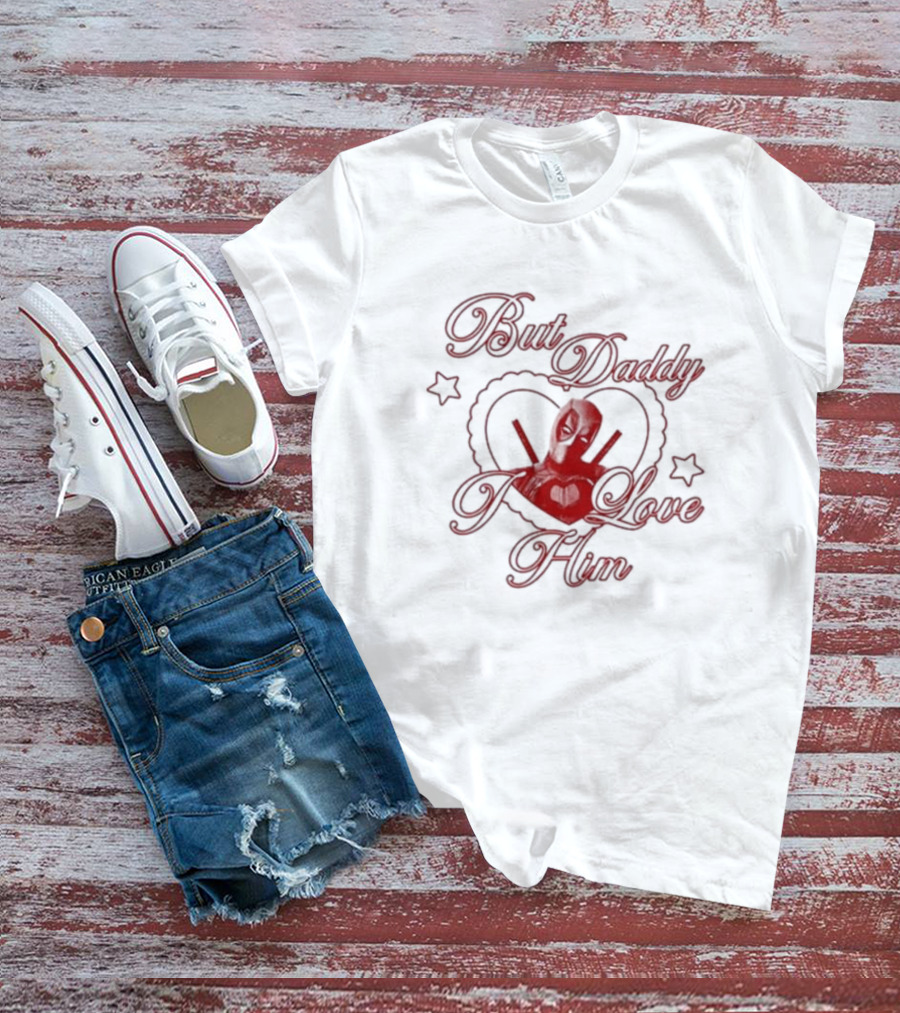 But Daddy I Love Him Deadpool Heart Emoji T-Shirt
