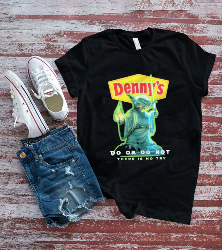 Yoda Star Wars Denny’s Do Or Do Not There Is No Try T-Shirt