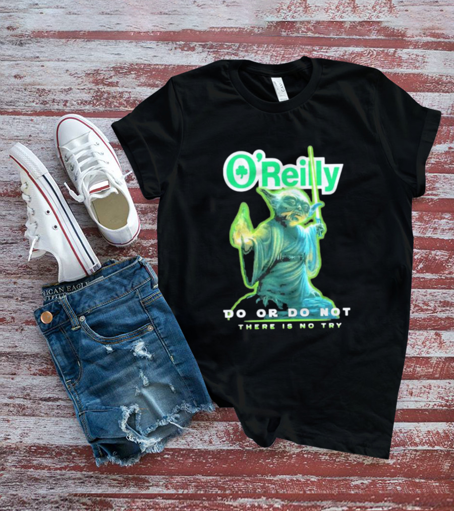 O'Reilly Yoda Star Wars Do Or Do Not There Is No Try T-Shirt