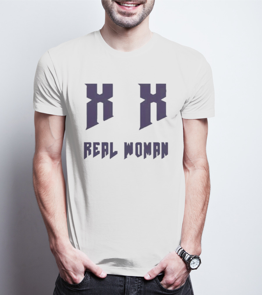 Xx Real Woman T-Shirt
