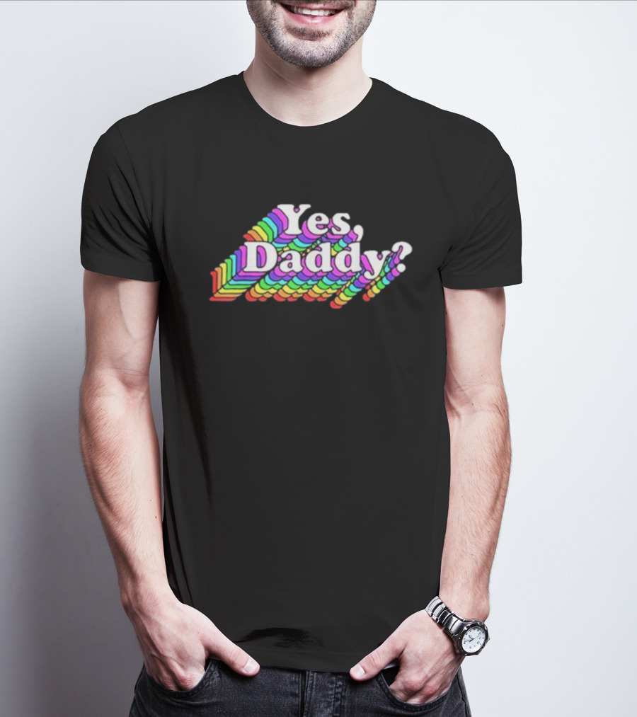 Yes Daddy? Rainbow Retro T-Shirt