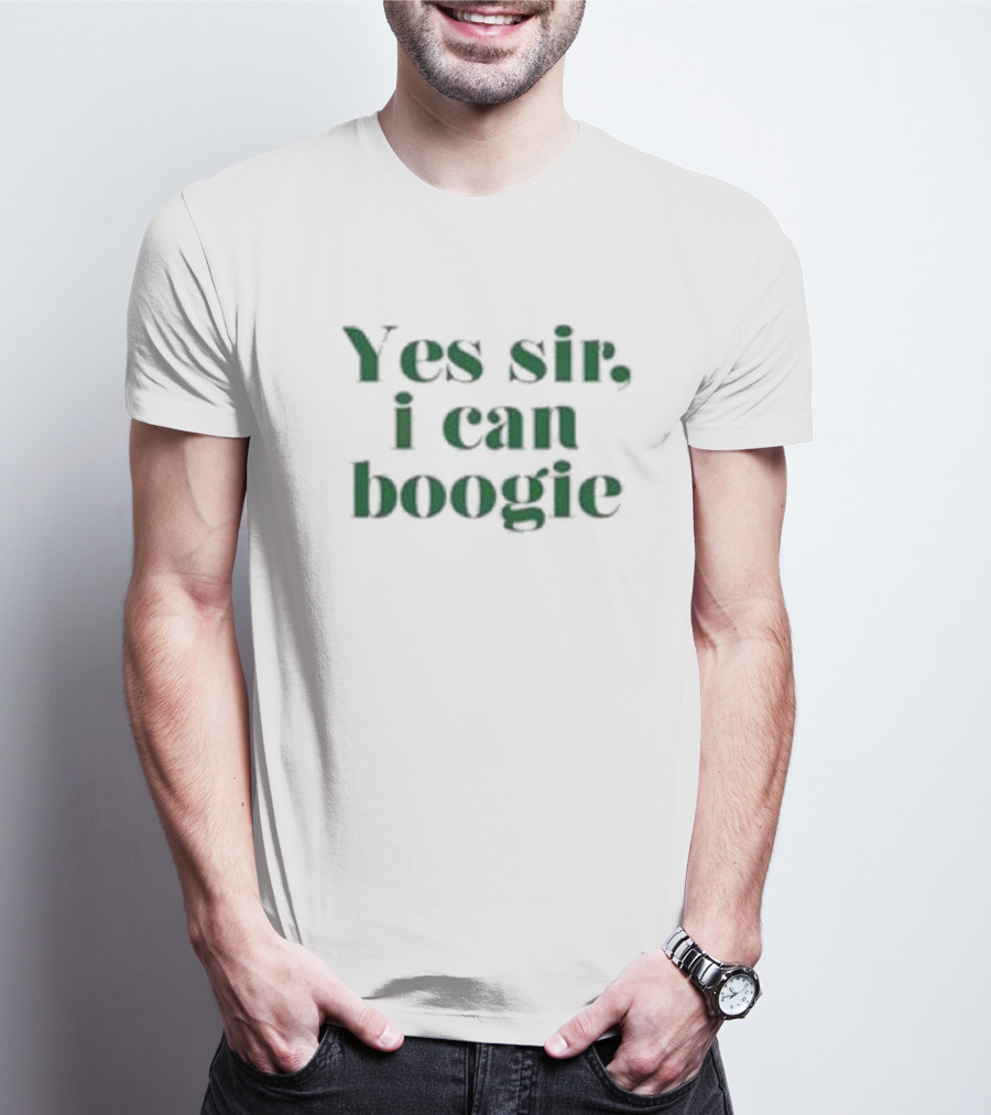 Yes Sir I Can Boogie T-Shirt