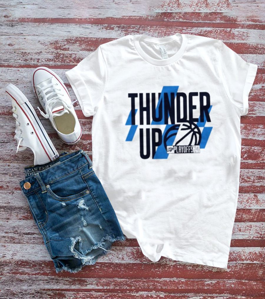 THUNDER UP PLAYOFFS T-Shirt