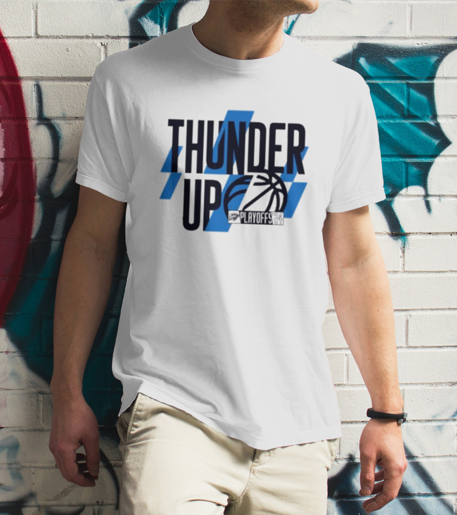 THUNDER UP PLAYOFFS T-Shirt