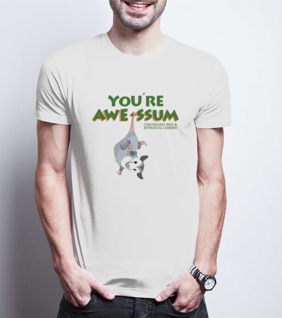 You're AWE-SSUM Cincinnati Zoo And Botanical Garden T-Shirt