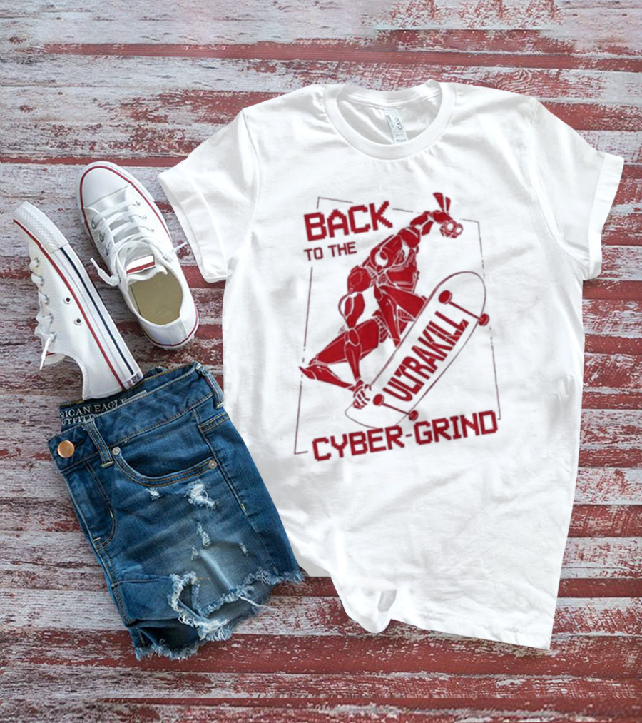 Back To The Ultrakill Cyber Grind Skateboarder De Sports Ultrakill T-Shirt