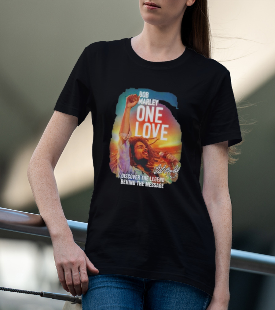Bob Marley One Love Discover The Legend Behind The Message T-Shirt