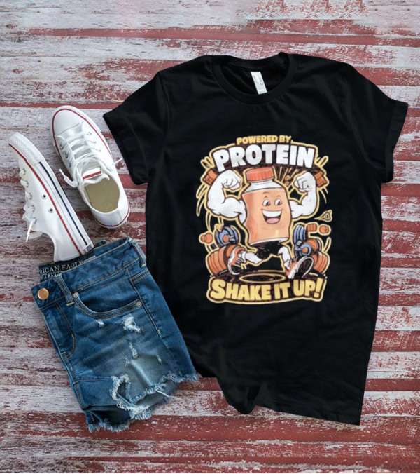 Powered By Protein Shake It Up Flexing Cartoon Bottle With Weights T-Shirt