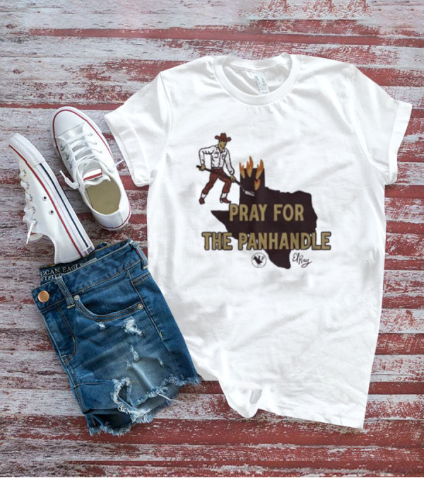 Pray For The Panhandle Texas Cowboy El Ray T-Shirt