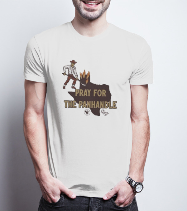Pray For The Panhandle Texas Cowboy El Ray T-Shirt