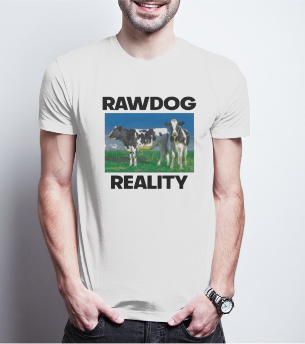 Findsleeptees Rawdog Reality Cows In Green Pasture T-Shirt