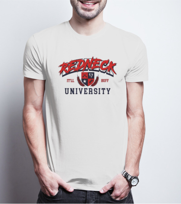 Redneck University It'll Buff Crest T-Shirt