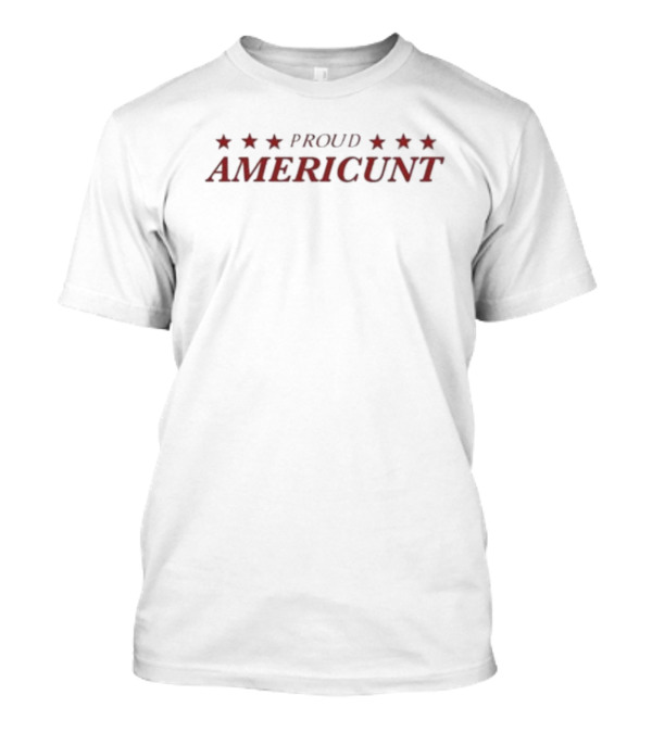 Proud Americunt Honeysuckle Drive With Stars T-Shirt