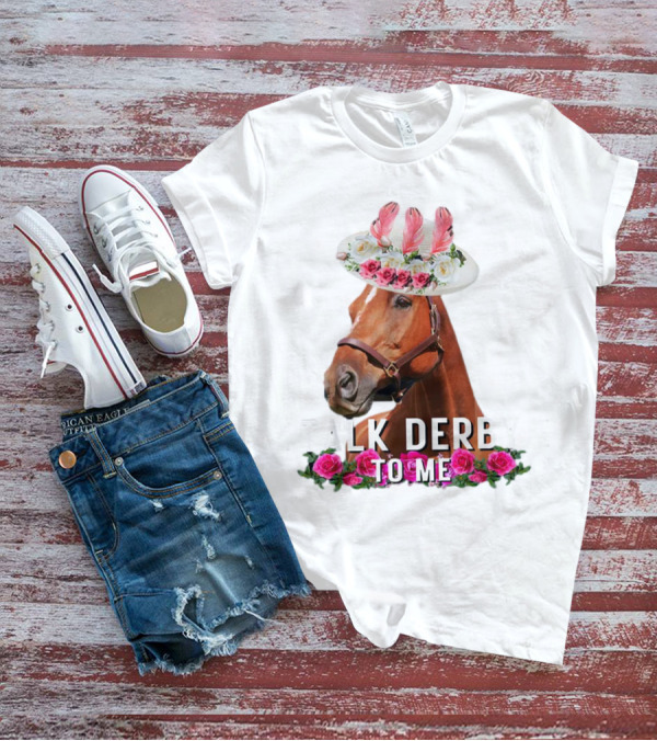 Talk Derby To Me Horse Racing Funny Derby Day Roses Hat T-Shirt