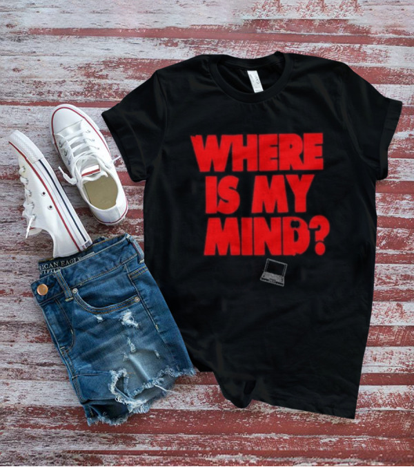 404 Where Is My Mind? Last Chance T-Shirt