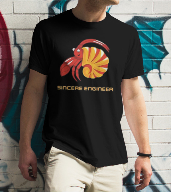 Sincere Engineer Hermit Crab T-Shirt