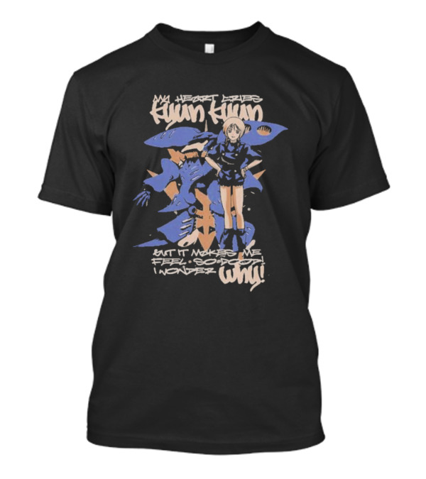 My Heart Cries Hyun Hyun Mobile Suit Gundam ZZ Puru But It Makes Me Feel So Do I Wonder Why T-Shirt