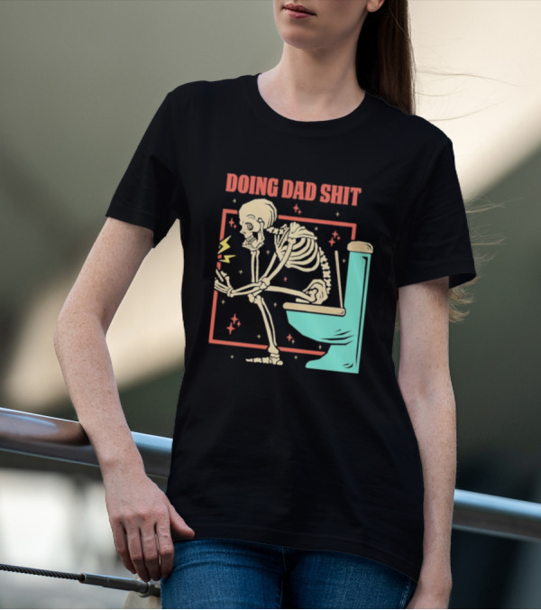 Skeleton Doing Dad Shit With Toilet And Comic Vibes T-Shirt