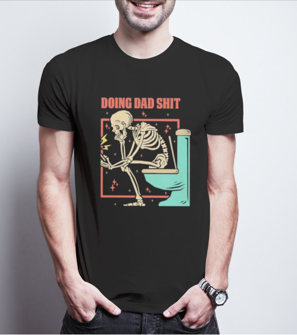 Skeleton Doing Dad Shit With Toilet And Comic Vibes T-Shirt