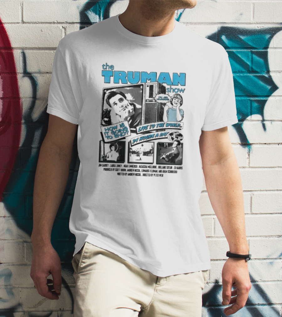 The Truman Show How Is It Going To End Live To The World 24 Hours A Day T-Shirt