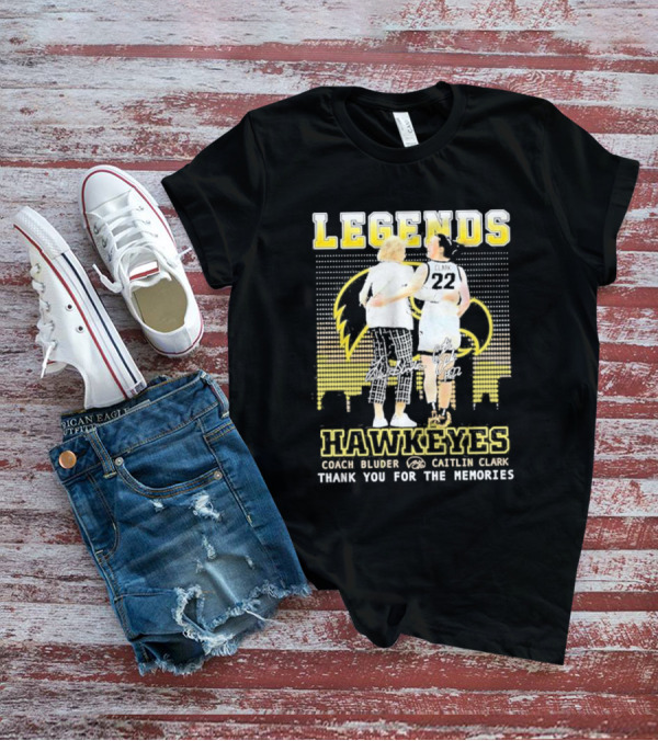 Legends Hawkeyes Coach Bluder Caitlin Clark Thank You For The Memories T-Shirt