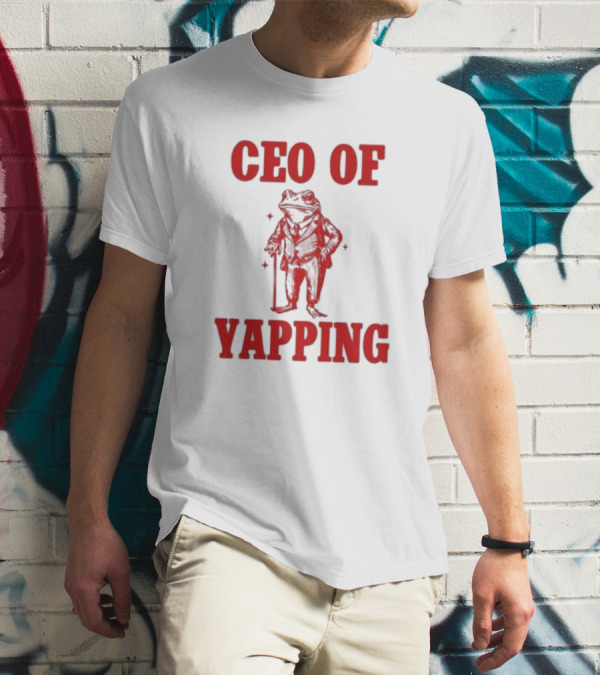 CEO Of Yapping Frog T-Shirt