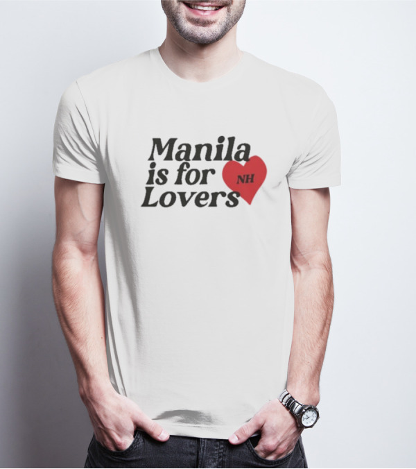 Manila Is For Lovers NH Niall Horan T-Shirt