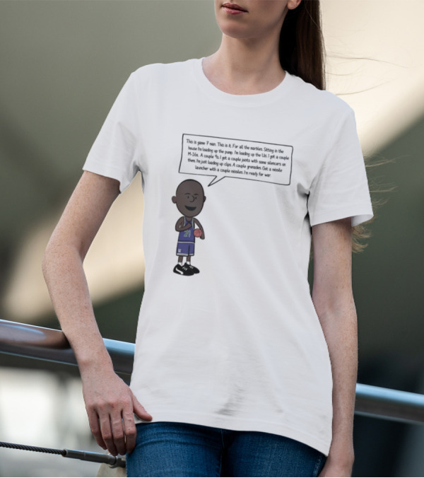 Game 7 Man For All The Marbles Ready For War Loading Up The Pump T-Shirt