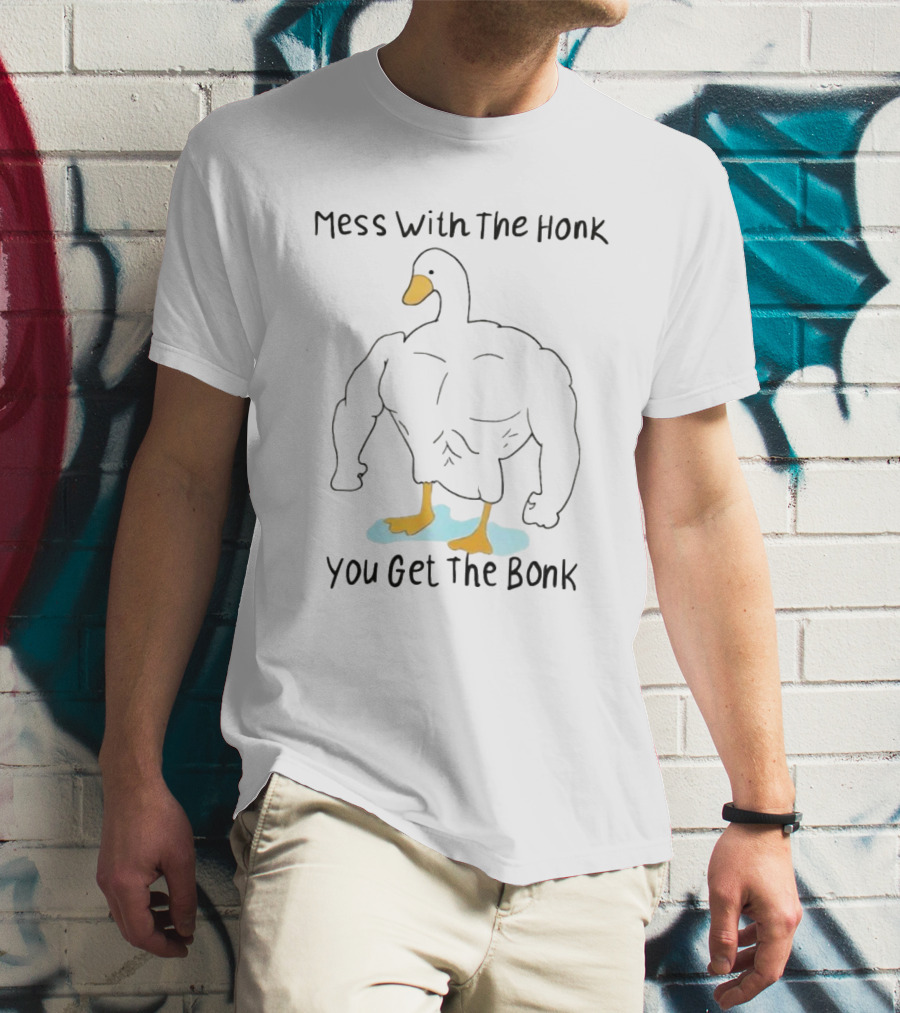 Mess With The Honk You Get The Bonk Muscle Duck T-Shirt