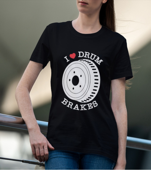 Junkyard Digs I Love Drum Brakes Retro Automotive Enthusiast T-Shirt