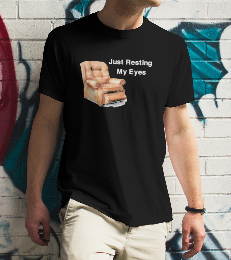 Just Resting My Eyes Power Nap Recliner Chair T-Shirt