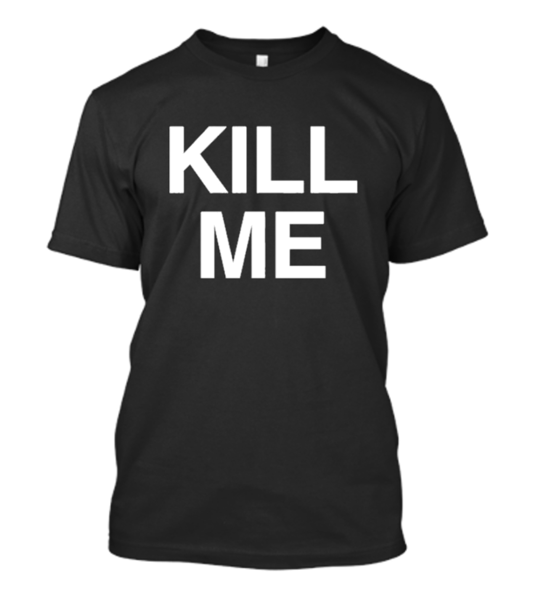 Destructiondxll Kill Me T-Shirt