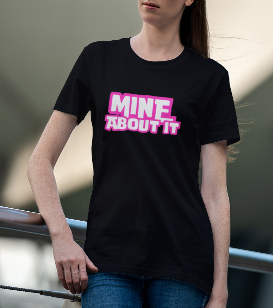 Gorilla Pool Mine About It Pink T-Shirt