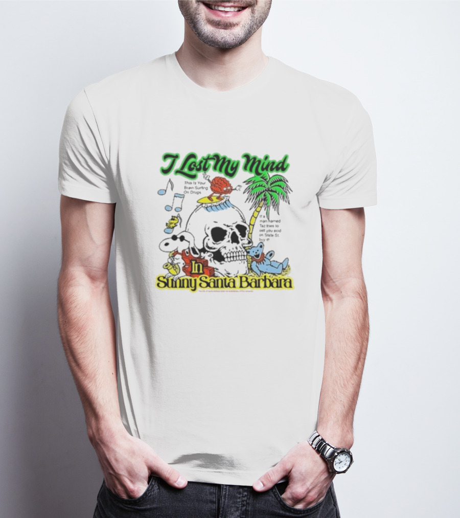 I Lost My Mind In Sunny Santa Barbara Music Skull Palm Beach Bear T-Shirt