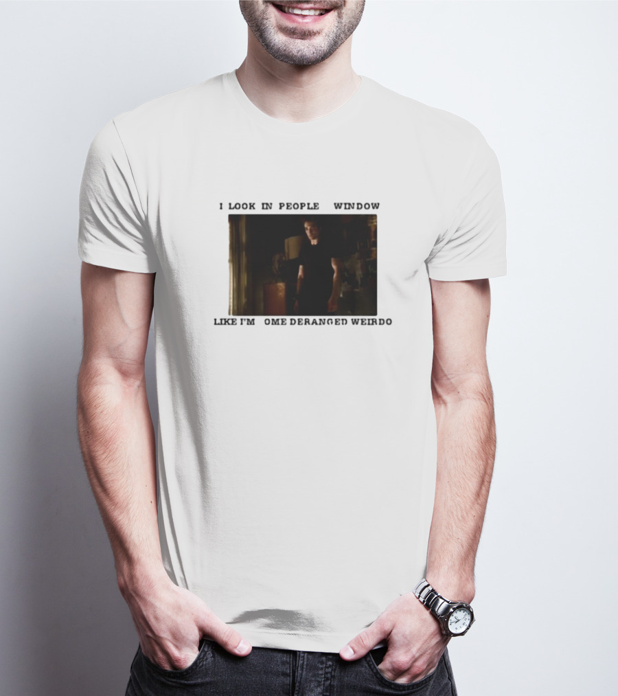 I Look In Peoples Window Like I’m Some Deranged Weirdo Dark Room Scene T-Shirt