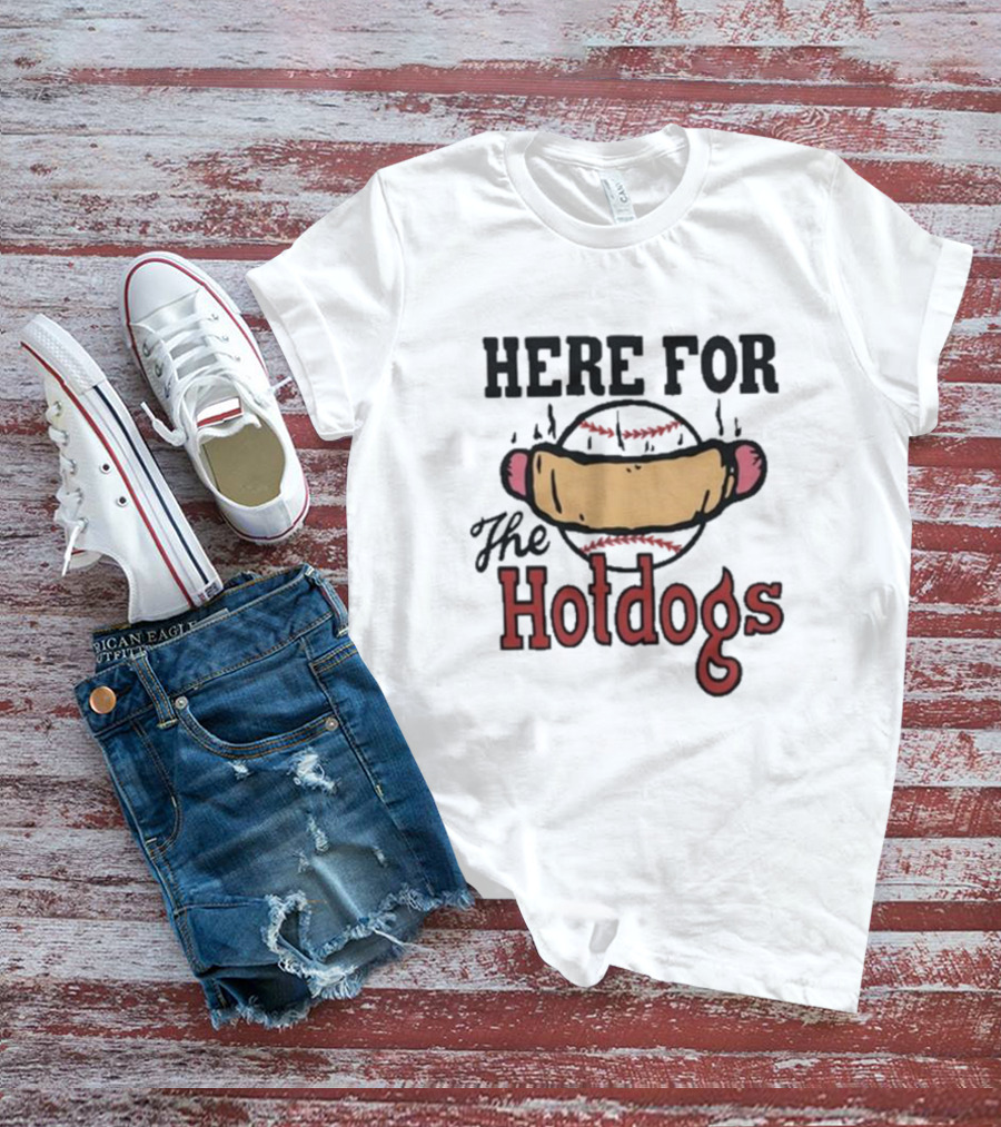 Here For The Hotdogs Baseball Softball Lover Text T-Shirt