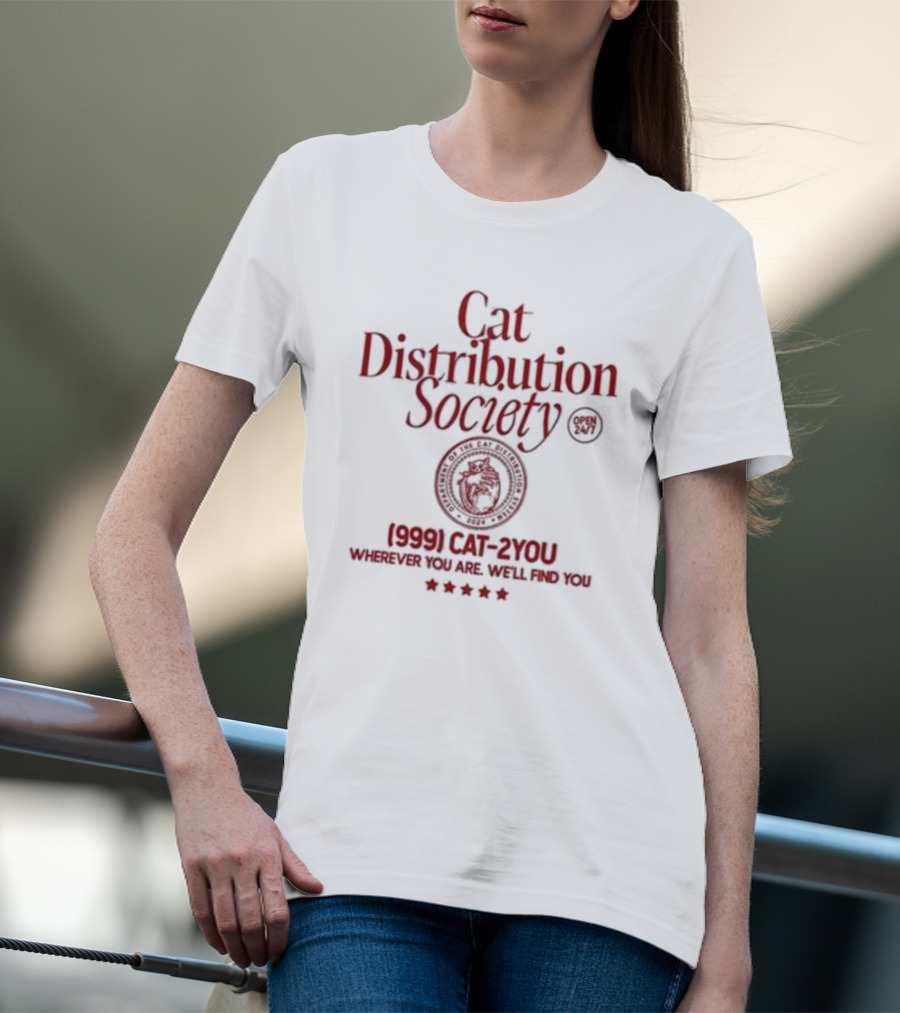 Weirdlilguys Cat Distribution Society Wherever You Are We'll Find You 999 Cat-2You T-Shirt