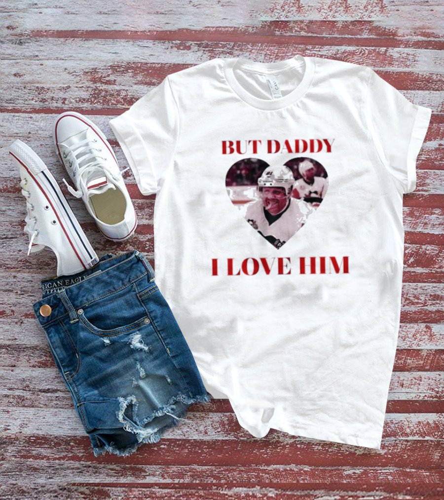But Daddy I Love Him Phil Kessels Hockey Heart T-Shirt