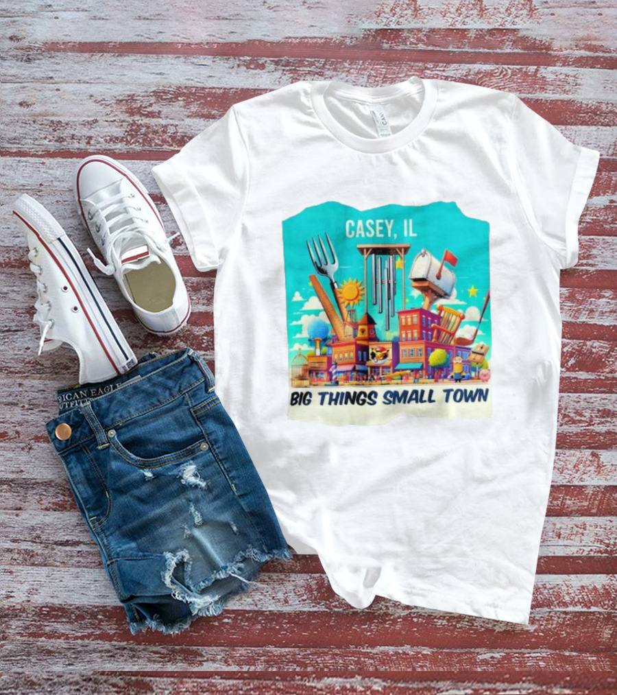 Casey IL Big Things Small Town Oversized Items And Landmarks T-Shirt