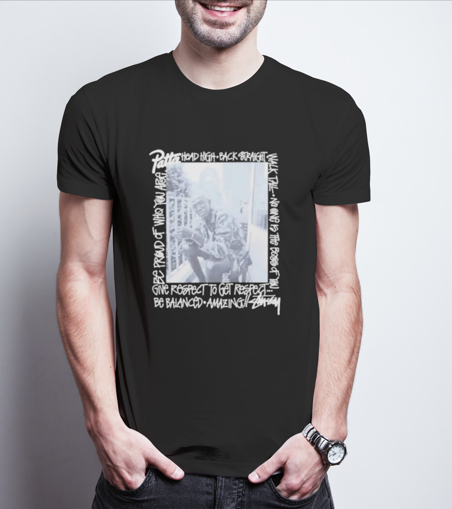 Patta X Stussy Head High Be Proud Walk Tall No One Is The Boss Be Balanced Amazing T-Shirt