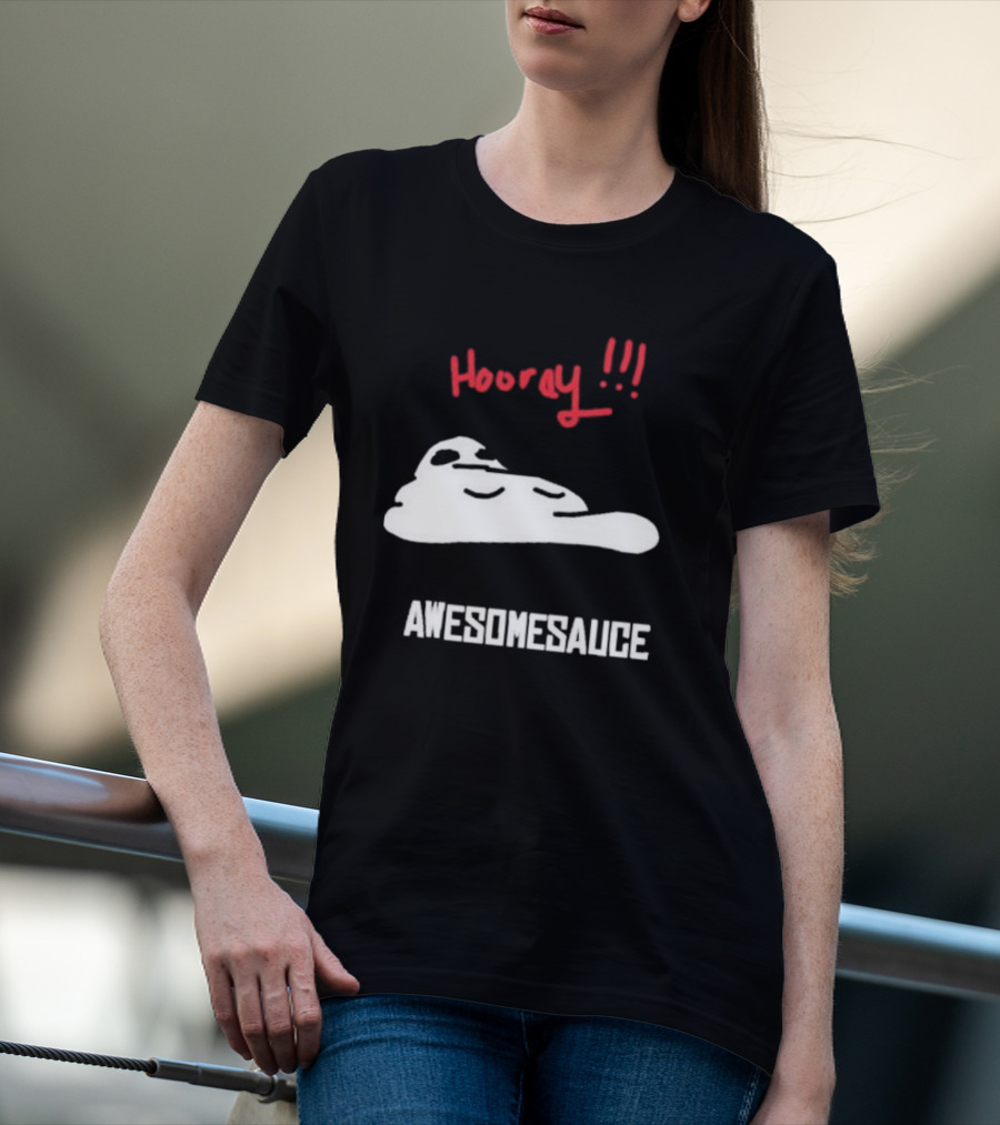 Hooray Awesomesauce Blob T-Shirt
