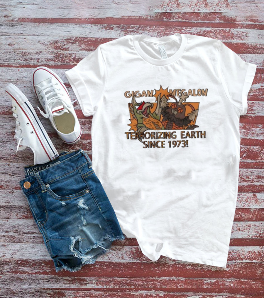 Gigan Megalon Terrorizing Earth Since 1973 T-Shirt