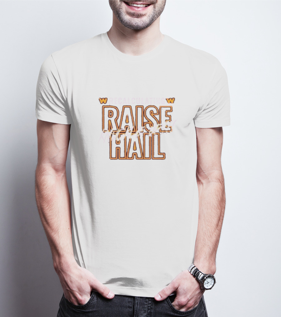 Recalculating Raise Hail Knuckle Up W Iconic Sports Phrase T-Shirt