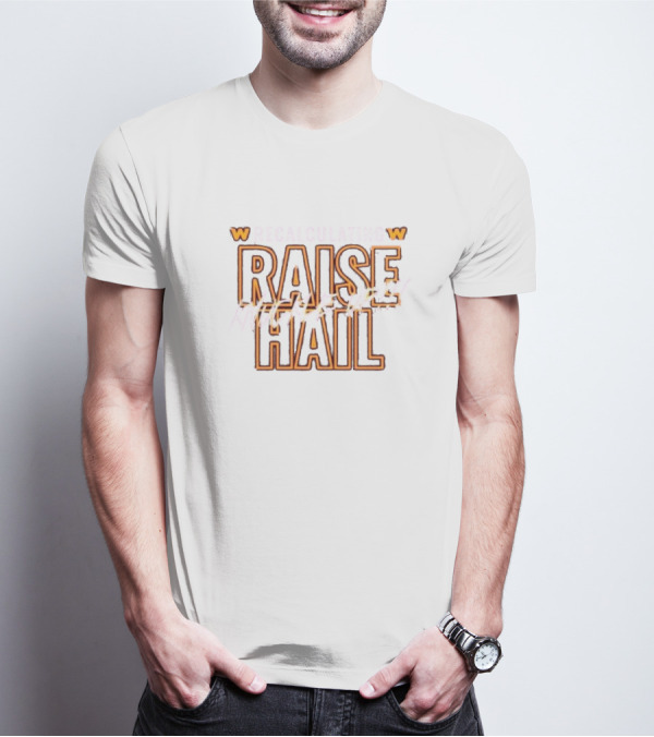 Recalculating Raise Hail Knuckle Up W Iconic Sports Phrase T-Shirt