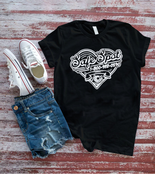 Safe Spot Heart Dial 1 800 972 0590 T-Shirt
