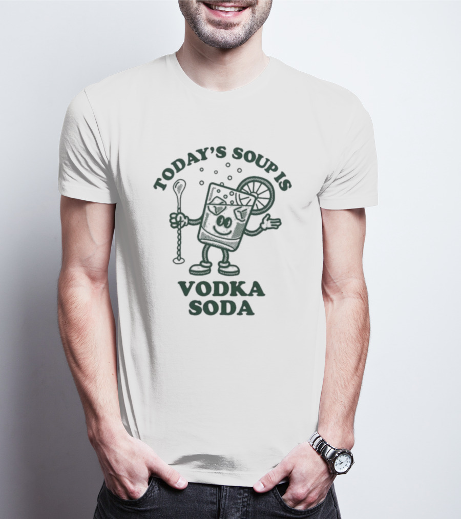 Today’s Soup Is Vodka Soda Cartoon Glass With Spoon And Lemon Slice T-Shirt