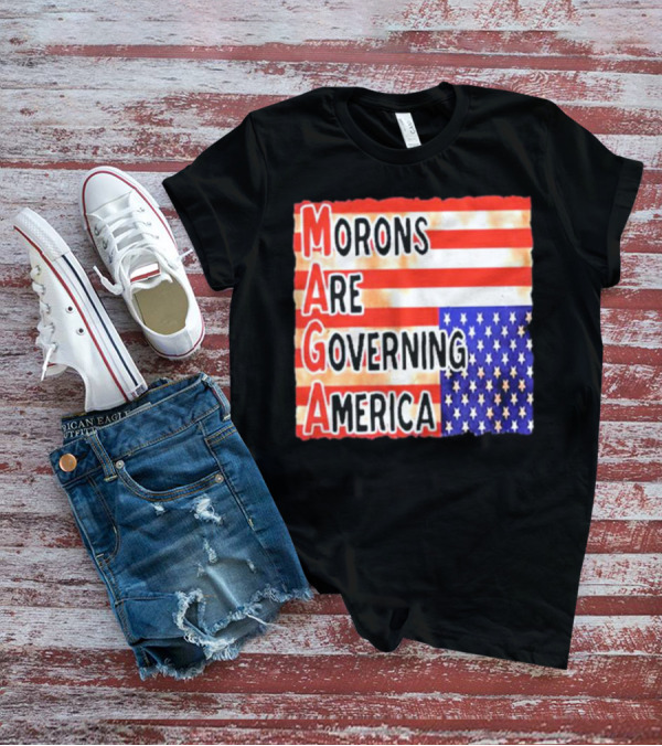 Morons Are Governing America MAGA T-Shirt