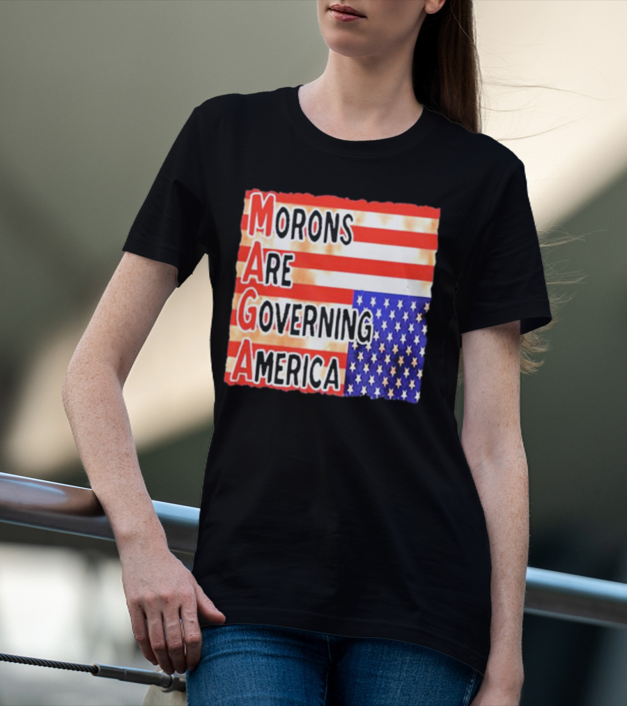 Morons Are Governing America MAGA T-Shirt