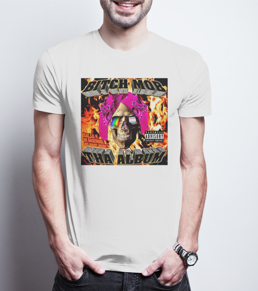 Bitch Mob Tha Album Skull Flames Lil B The BasedGod Explicit Content T-Shirt